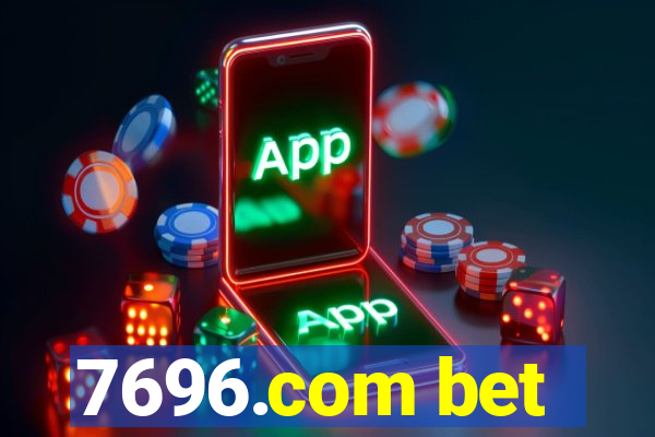 7696.com bet